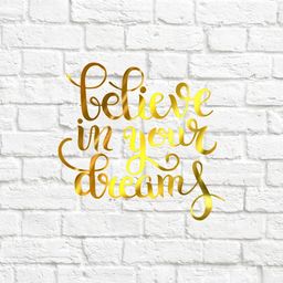 х-Believe in your dreams - вирубка із термотрансферної плівки - зеркальне жовте золото