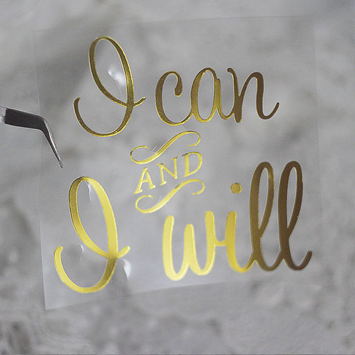х-I can and I will - 2 - вырубка из термотрансферной пленки - зеркальное золото